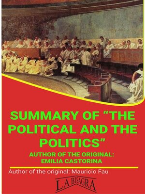 cover image of Summary of "The Political and the Politics" by Emilia Castorina